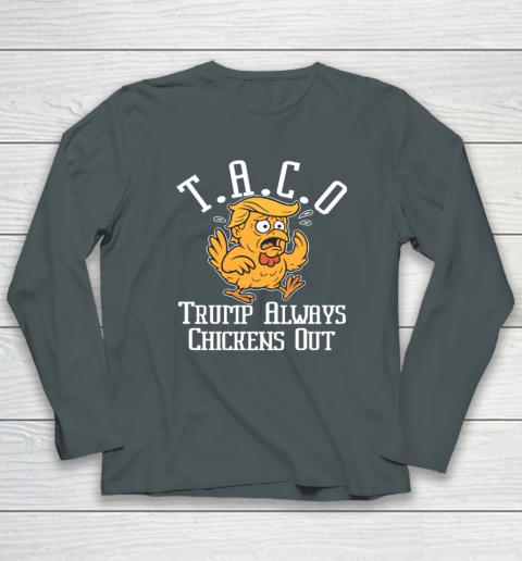 ChickenTtaco Trump Always Chickens Out Long Sleeve T-Shirt 3
