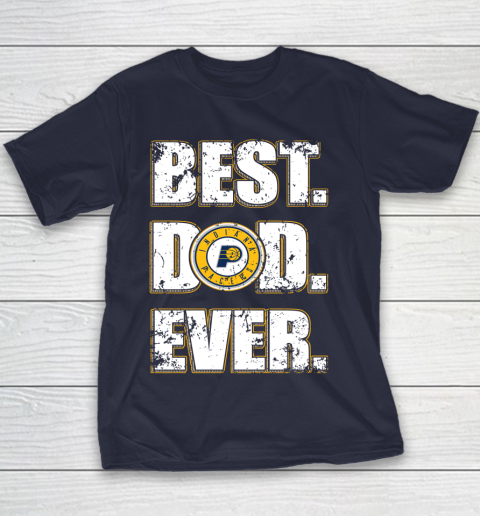 NBA Indiana Pacers Basketball Best Dad Ever Family Shirt Youth T-Shirt 2