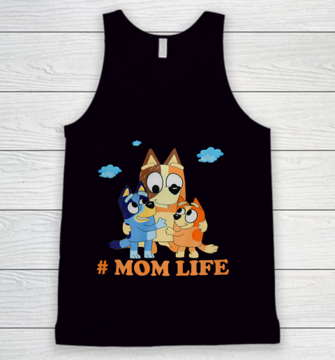I Love Mom Blueys Love Parents Day #Momlife Tank Top