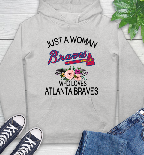 MLB Just A Woman Who Loves Atlanta Braves Baseball Sports Hoodie