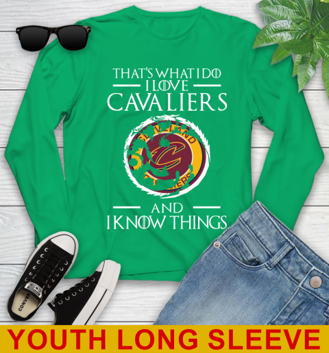 Cleveland Cavaliers NBA Basketball That's What I Do I Love My Team And I Know Things Game Of Thrones 123