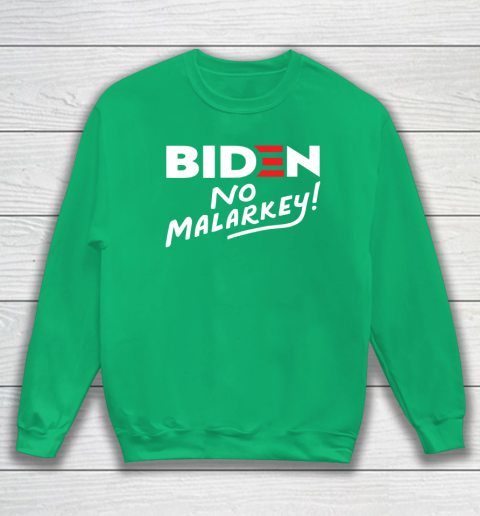 Biden No Malarkey Sweatshirt 5