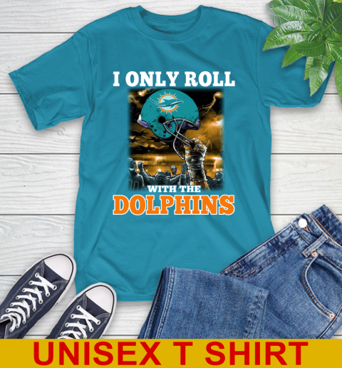 Miami Dolphins NFL Football I Only Roll With My Team Sports T-Shirt 9