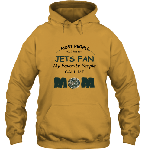 Most People Call Me New York Jets Fan Football Mom Hoodie
