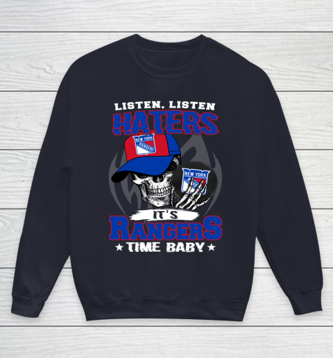 Listen Haters It is RANGERS Time Baby NHL Youth Sweatshirt 2