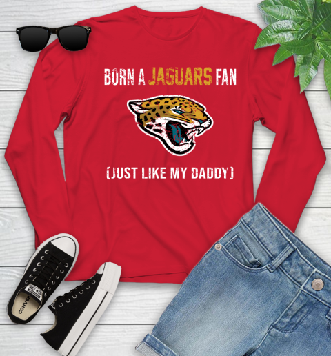 NFL Jacksonville Jaguars Football Loyal Fan Just Like My Daddy Shirt Youth Long Sleeve 10