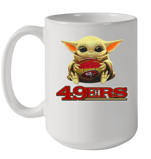 NFL Football San Francisco 49ers Baby Yoda Star Wars Shirt Ceramic Mug 15oz