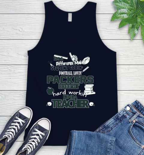 Green Bay Packers NFL I'm A Difference Making Student Caring Football Loving Kinda Teacher Tank Top 2