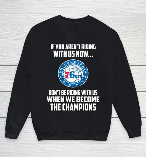 NBA Philadelphia 76ers Basketball We Become The Champions Youth Sweatshirt