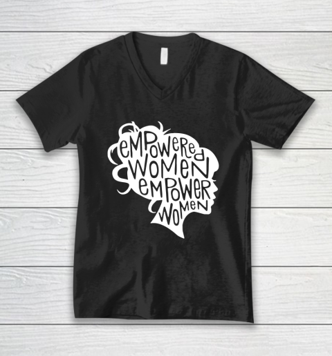 Empowered Women Empower Women V-Neck T-Shirt