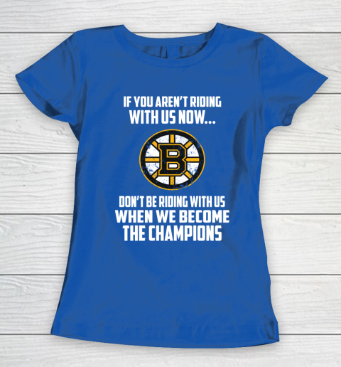 NHL Boston Bruins Hockey We Become The Champions Women's T-Shirt 8