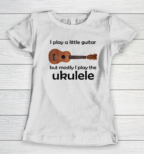 Funny Ukulele Pun T Shirts Little Guitar Women's T-Shirt