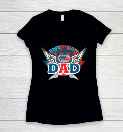 4th Of July American Dad Fourth Of July Women's V-Neck T-Shirt