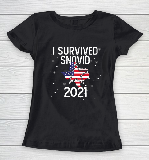 I Survived Snovid 2021 Texas Snowstorm Women's T-Shirt