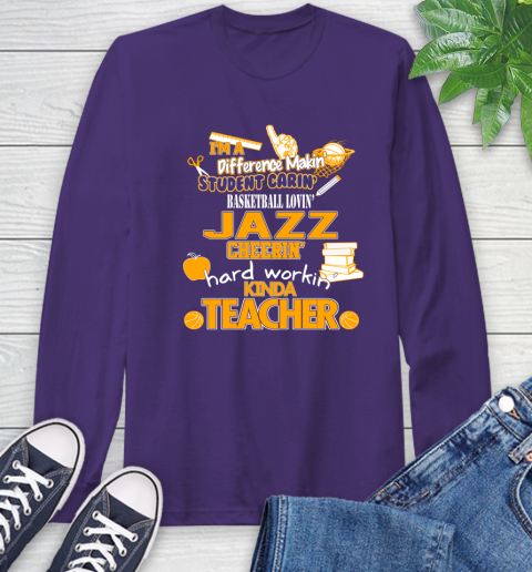 Utah Jazz NBA I'm A Difference Making Student Caring Basketball Loving Kinda Teacher Long Sleeve T-Shirt 5