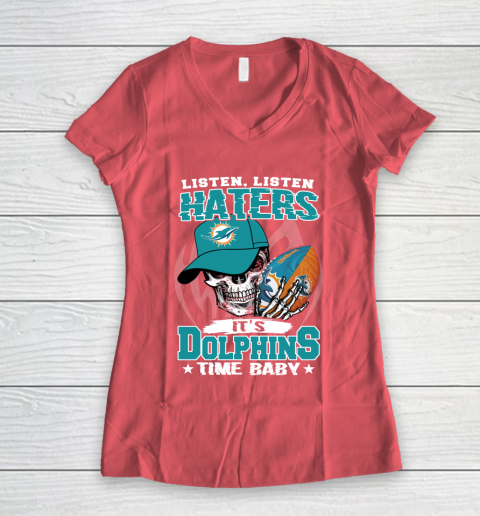 Listen Haters It is DOLPHINS Time Baby NFL Women's V-Neck T-Shirt 4