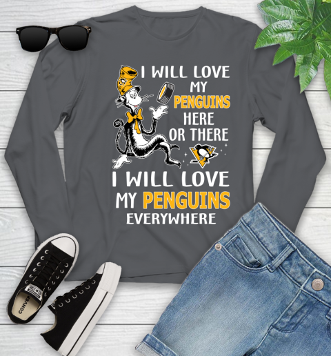 NHL Hockey Pittsburgh Penguins I Will Love My Penguins Everywhere Dr Seuss Shirt Youth Long Sleeve 8