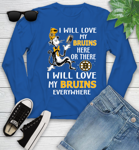 NHL Hockey Boston Bruins I Will Love My Bruins Everywhere Dr Seuss Shirt Youth Long Sleeve 9