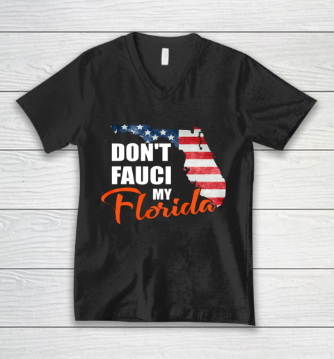 Don't Fauci My Florida America Patriotic USA Map Vintage Pun V-Neck T-Shirt