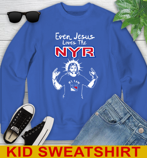 New York Rangers NHL Hockey Even Jesus Loves The Rangers Shirt Youth Sweatshirt 6