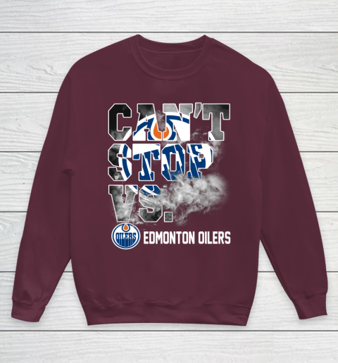 NHL Edmonton Oilers Hockey Can't Stop Vs Youth Sweatshirt 4