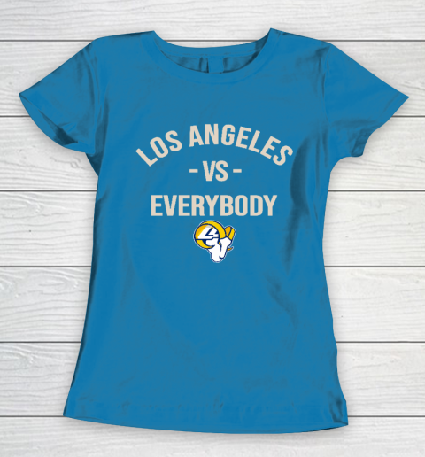 Los Angeles Rams Vs Everybody Women's T-Shirt 6