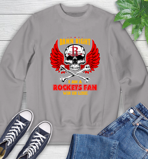 NBA Damn Right I Am A Houston Rockets Win Or Lose Skull Basketball Sports Sweatshirt 5
