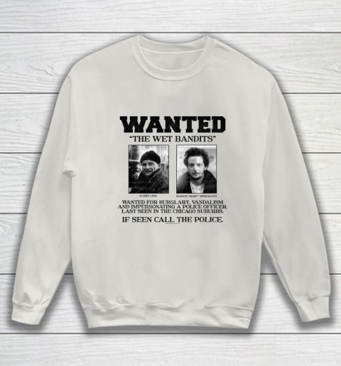 Home Alone Wanted The Wet Bandits Sweatshirt 8