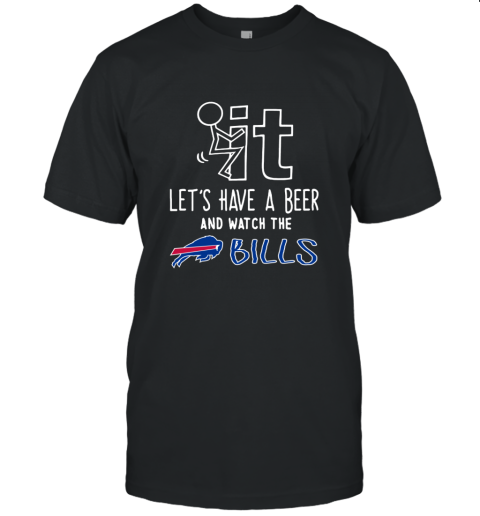 NFL Fuck It Let's Have A Beer And Watch The BUFFALO BILLS  LOGO