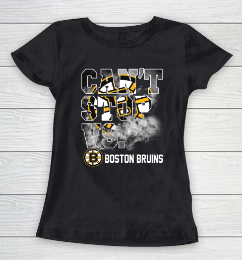 NHL Boston Bruins Hockey Can't Stop Vs Women's T-Shirt