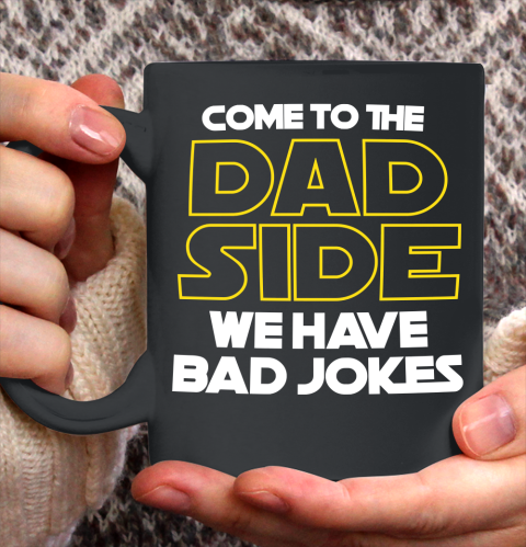Father's Day Dad Side We Have Bad Jokes Ceramic Mug 11oz