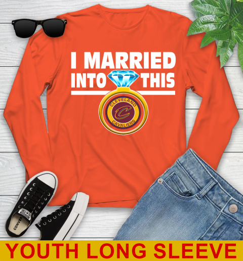 Cleveland Cavaliers NBA Basketball I Married Into This My Team Sports Youth Long Sleeve 3