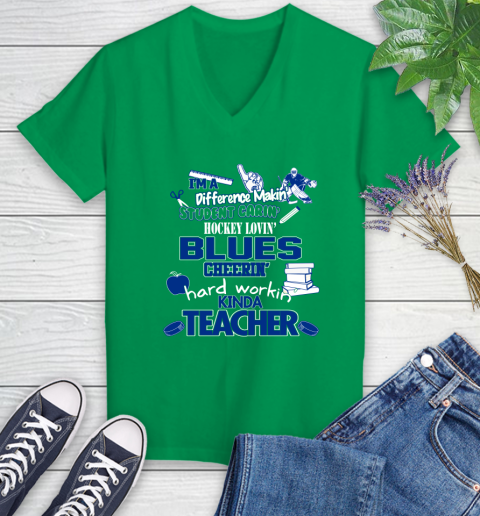 St.Louis Blues NHL I'm A Difference Making Student Caring Hockey Loving Kinda Teacher Women's V-Neck T-Shirt 5