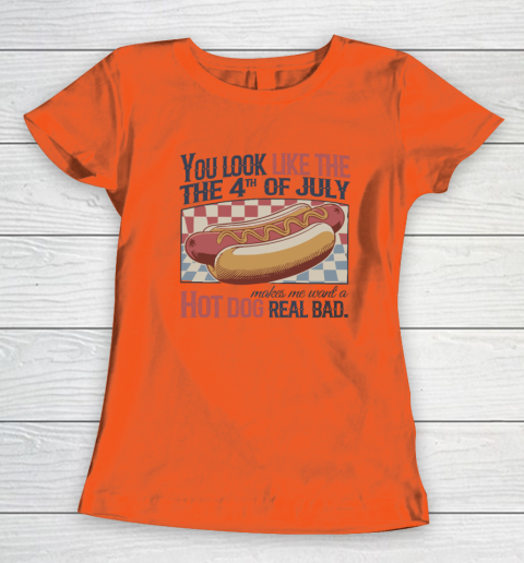 You Look Like The 4th Of July Hot Dog Women's T-Shirt 2
