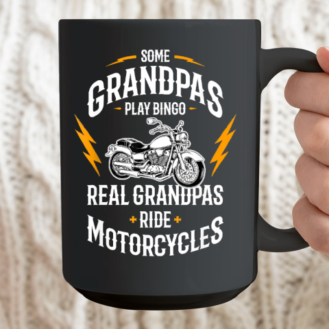 Mens Some Grandpas Play Bingo Real Grandpas Ride Motorcycles Ceramic Mug 15oz 2