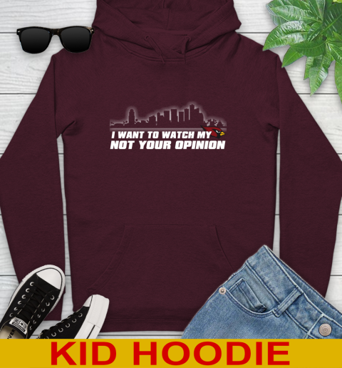Arizona Cardinals NFL I Want To Watch My Team Not Your Opinion Youth Hoodie 7