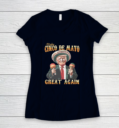 Trump Make Cinco De Mayo Great Again Women's V-Neck T-Shirt 2