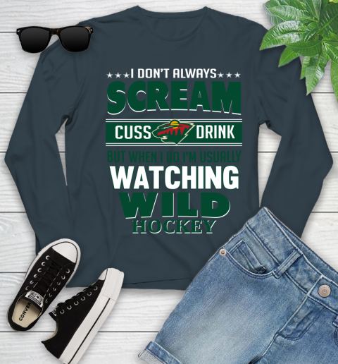 Minnesota Wild NHL Hockey I Scream Cuss Drink When I'm Watching My Team Youth Long Sleeve 9