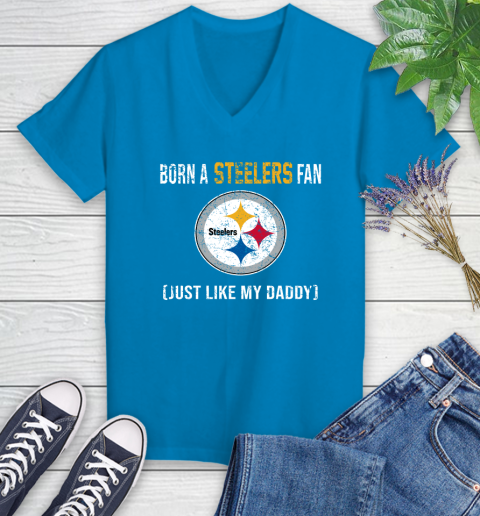 NFL Pittsburgh Steelers Football Loyal Fan Just Like My Daddy Shirt Women's V-Neck T-Shirt 5