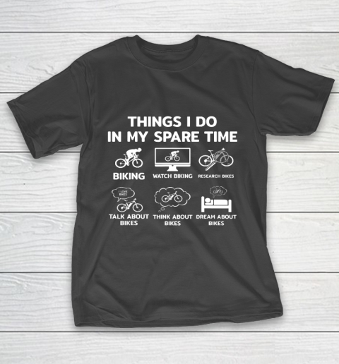 Things I Do In My Spare Time Mountain Bike Biking Funny Gift T-Shirt