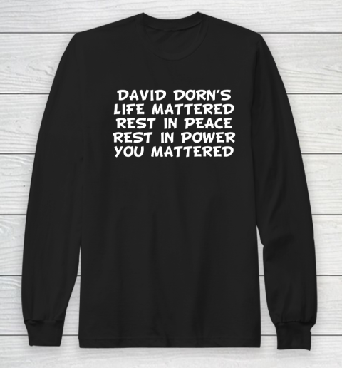 RIP DAVID DORN Long Sleeve T-Shirt