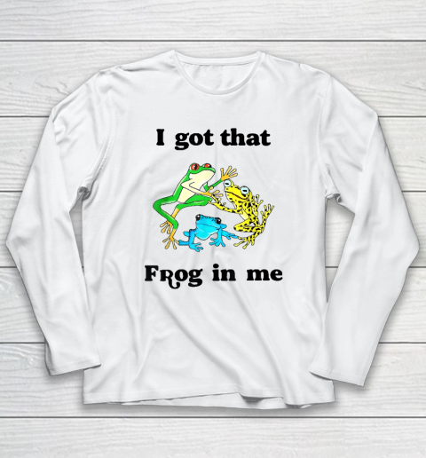 I Got That Frog In Me Cottagecore Frogs Lovers Long Sleeve T-Shirt