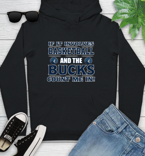 NBA If It Involves Basketball And Minnesota Timberwolves Count Me In Sports Youth Hoodie 2