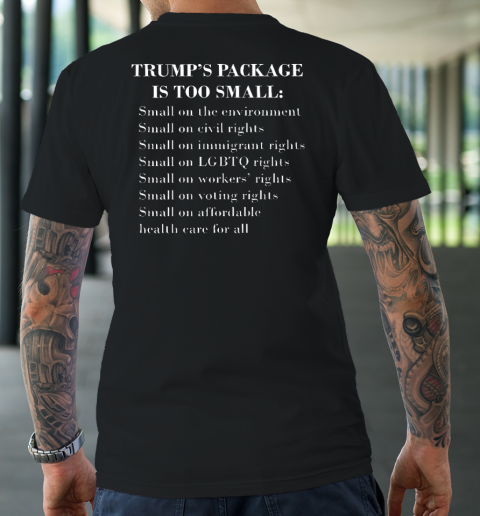 Trump Too Small (Print on front and back) T-Shirt 10