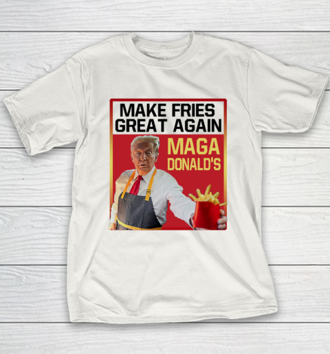 MAGAdonald's Make French Fries Great Again Donald Trump Youth T-Shirt