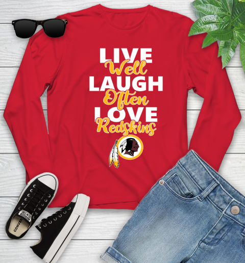 NFL Football Washington Redskins Live Well Laugh Often Love Shirt Youth Long Sleeve 10