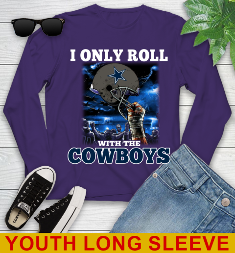 Dallas Cowboys NFL Football I Only Roll With My Team Sports Youth Long Sleeve 4