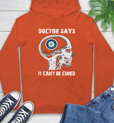 MLB Seattle Mariners Baseball Skull It Can't Be Cured Shirt Hoodie 4