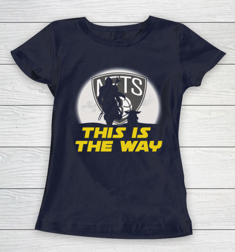 Brooklyn Nets NBA Basketball Star Wars Yoda And Mandalorian This Is The Way Women's T-Shirt 2