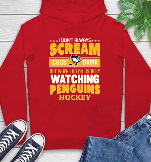 Pittsburgh Penguins NHL Hockey I Scream Cuss Drink When I'm Watching My Team Hoodie 11 Pittsburgh Penguins NHL Hockey I Scream Cuss Drink When I'm Watching My Team Hoodie - Image 11